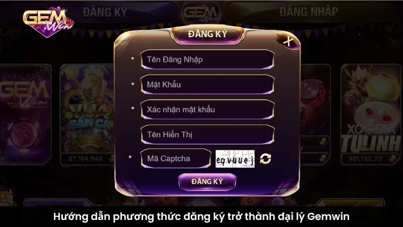 Hướng dẫn phương thức đăng ký trở thành đại lý Gemwin